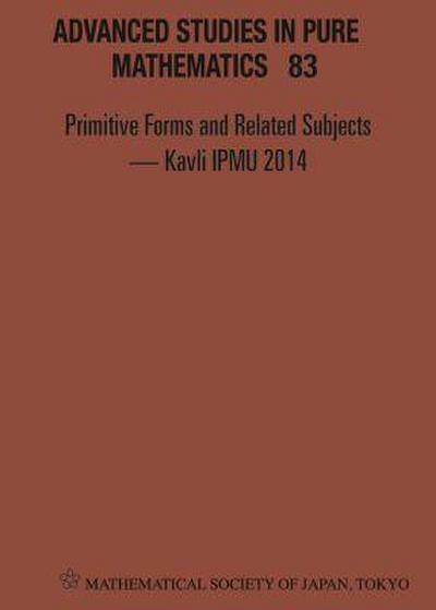 Primitive Forms and Related Subjects - Kavli Ipmu 2014 - Proceedings of the International Conference
