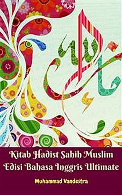 Kitab Hadist Sahih Muslim Edisi Bahasa Inggris Ultimate