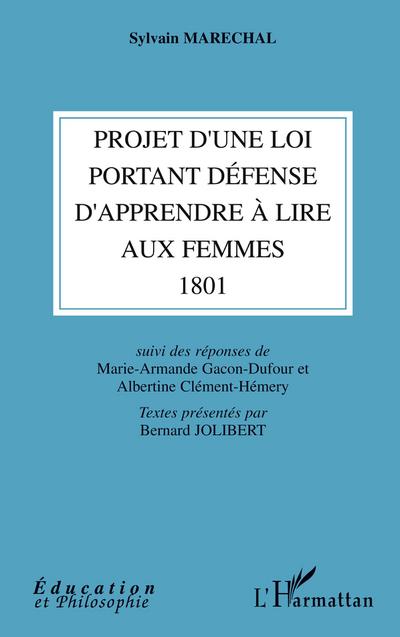 Projet d’une loi portant défense d’apprendre à lire aux femmes (1801)