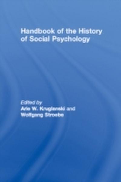 Handbook of the History of Social Psychology