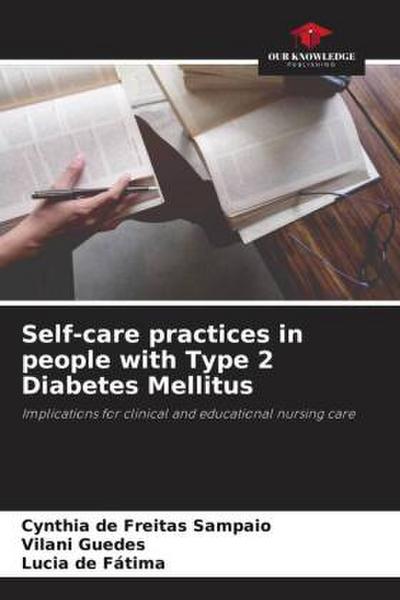 Self-care practices in people with Type 2 Diabetes Mellitus