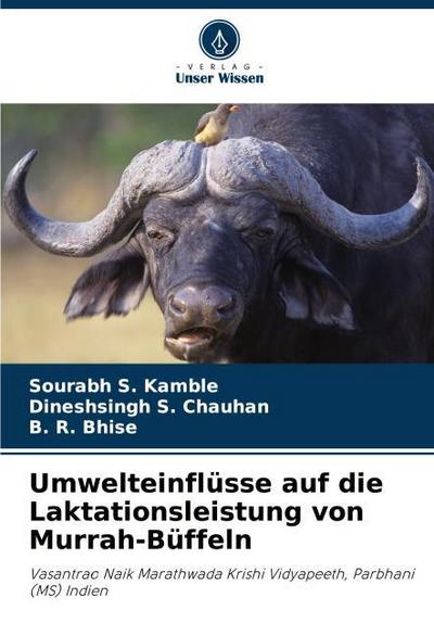 Umwelteinflüsse auf die Laktationsleistung von Murrah-Büffeln