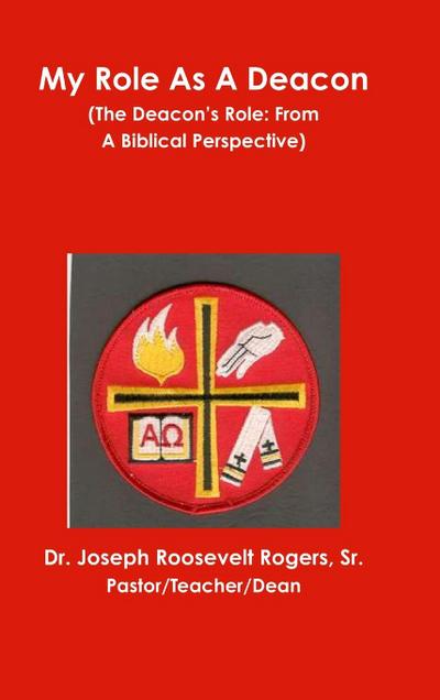 My Role As A Deacon (The Deacon’s Role