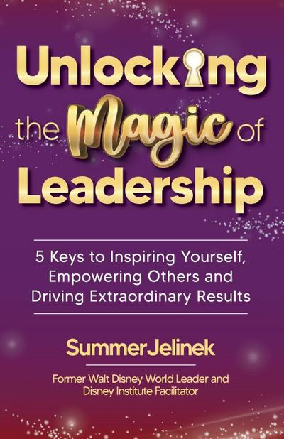 Unlocking the Magic of Leadership