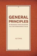 General Principles in the Risale-i Nur Collection for a True Understanding of Islam