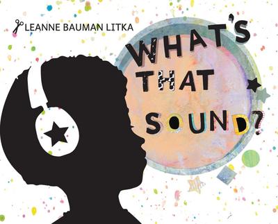 What’s That Sound?