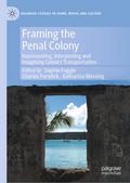 Framing the Penal Colony