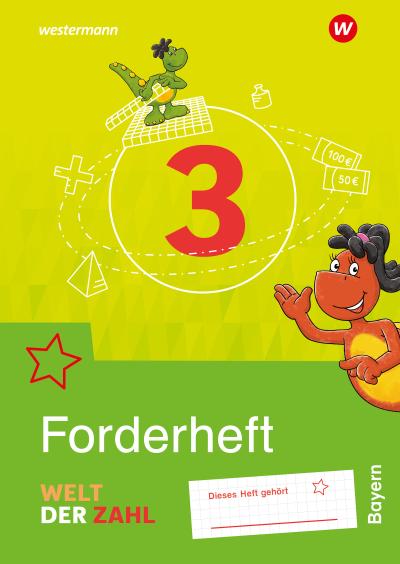 Welt der Zahl 3. Forderheft. Für Bayern