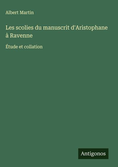 Les scolies du manuscrit d’Aristophane à Ravenne