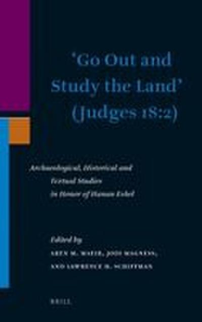 ’Go Out and Study the Land’ (Judges 18:2)