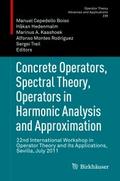 Concrete Operators, Spectral Theory, Operators in 