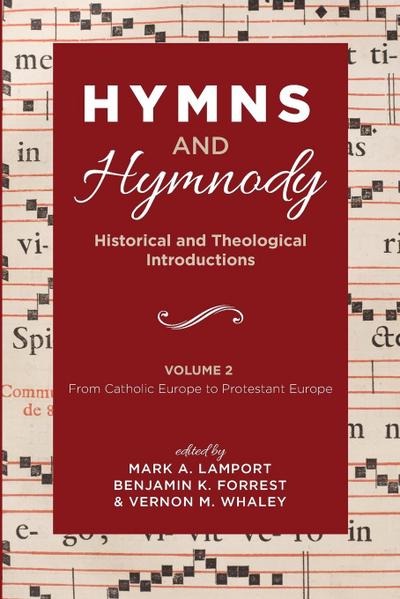 Hymns and Hymnody: Historical and Theological Introductions, Volume 2