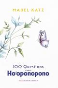 100 Questions about Ho’oponopono