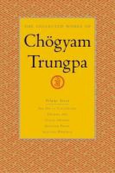 The Collected Works of Chögyam Trungpa, Volume 7
