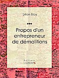 Propos d’un entrepreneur de démolitions