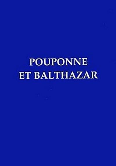 Pouponne Et Balthazar