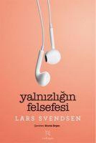 Yalnizligin Felsefesi