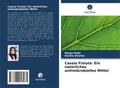 Cassia Fistula: Ein natürliches antimikrobielles Mittel