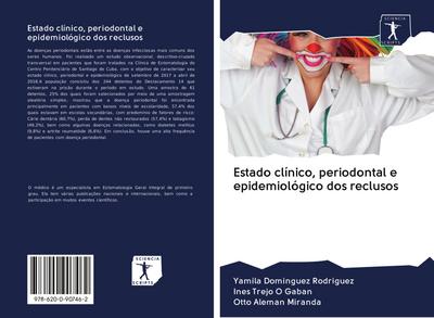 Estado clínico, periodontal e epidemiológico dos reclusos
