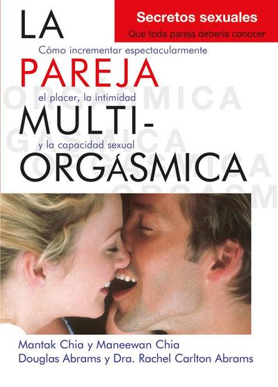 La Pareja Multiorgásmica