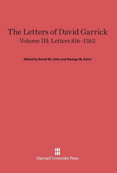 The Letters of David Garrick, Volume III, Letters 816-1362