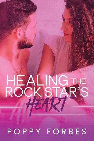 Healing The Rock Star’s Heart