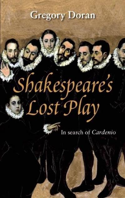 Shakespeare’s Lost Play