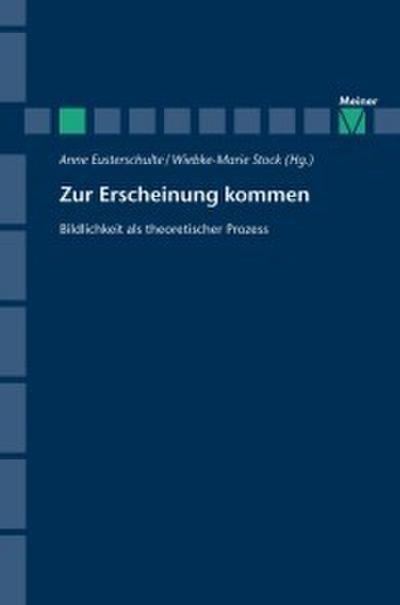 Zur Erscheinung kommen