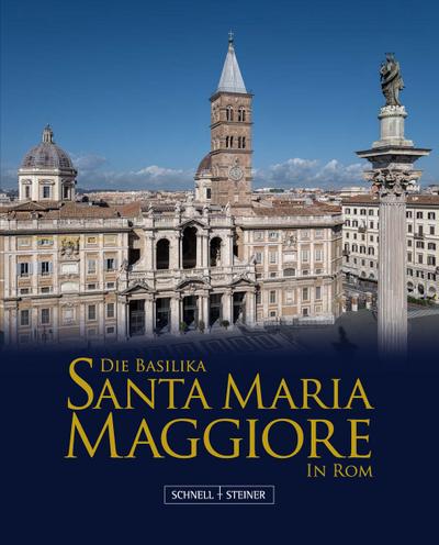 Die Basilika Santa Maria Maggiore in Rom