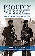 Proudly We Served