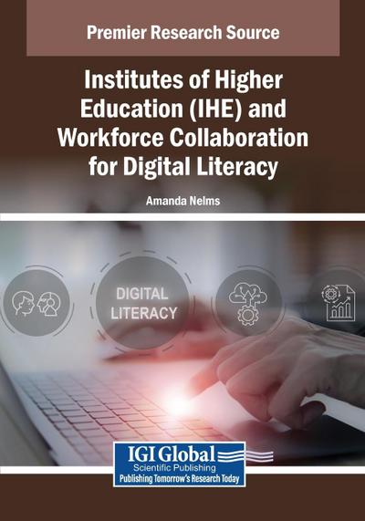 Institutes of Higher Education (IHE) and Workforce Collaboration for Digital Literacy