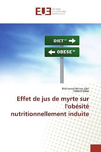 Effet de jus de myrte sur l’obésité nutritionnellement induite