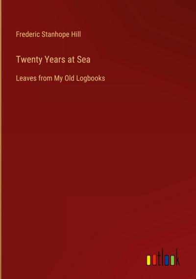 Twenty Years at Sea
