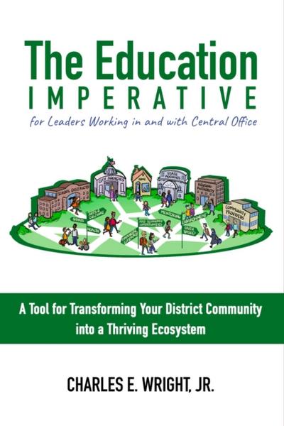 The Education Imperative for Leaders Working in and with Central Office Leaders