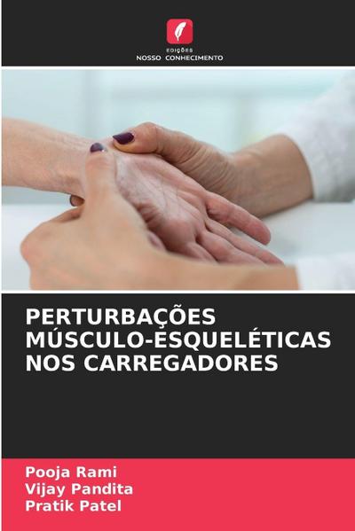 PERTURBAÇÕES MÚSCULO-ESQUELÉTICAS NOS CARREGADORES