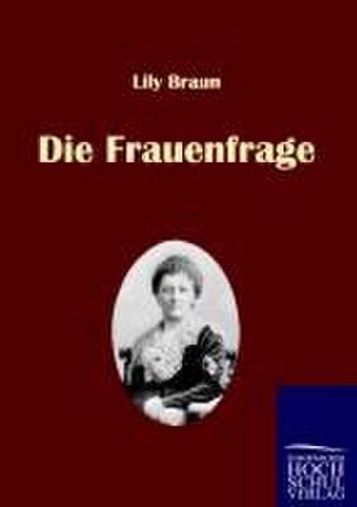 Die Frauenfrage