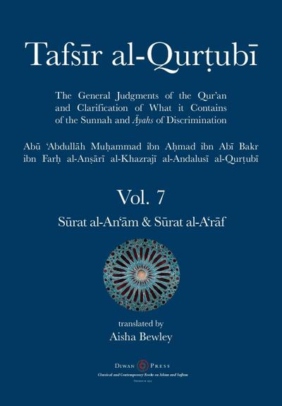 Tafsir al-Qurtubi Vol. 7 S¿rat al-An’¿m - Cattle  & S¿rat al-A’r¿f - The Ramparts