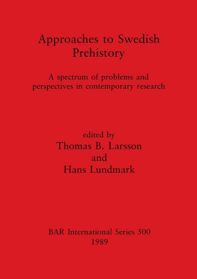 Approaches to Swedish Prehistory