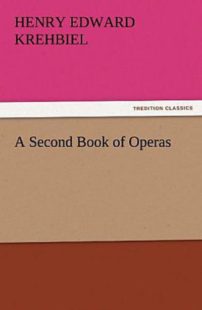 A Second Book of Operas