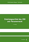 Einleitungsartikel des ZGB und Personenrecht