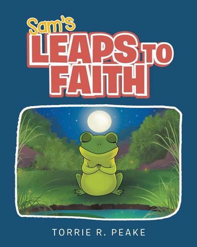 Sam’s Leaps to Faith