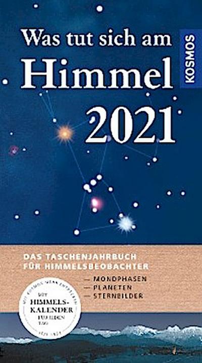 Was tut sich am Himmel 2021