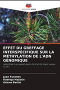 EFFET DU GREFFAGE INTERSPÉCIFIQUE SUR LA MÉTHYLATION DE L’ADN GÉNOMIQUE