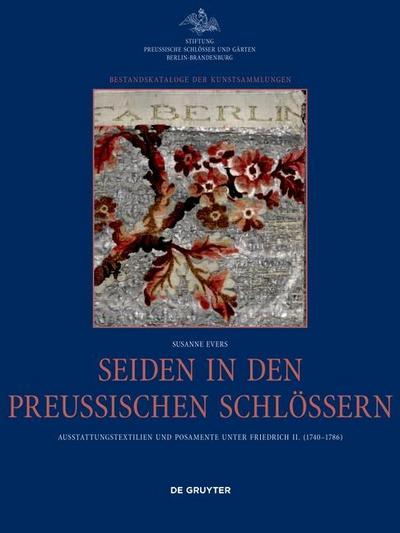 Seiden in den preußischen Schlössern
