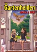 Die Gartenhelden - Band 3 von Tina Feuerstein | Ebook