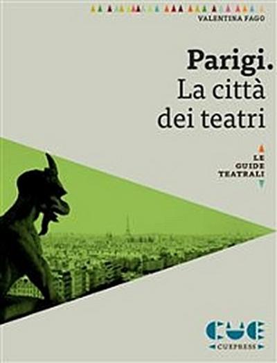Parigi. La città dei teatri