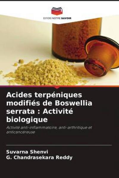 Acides terpéniques modifiés de Boswellia serrata : Activité biologique