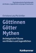 Göttinnen, Götter, Mythen: Archetypische Träume vo ...