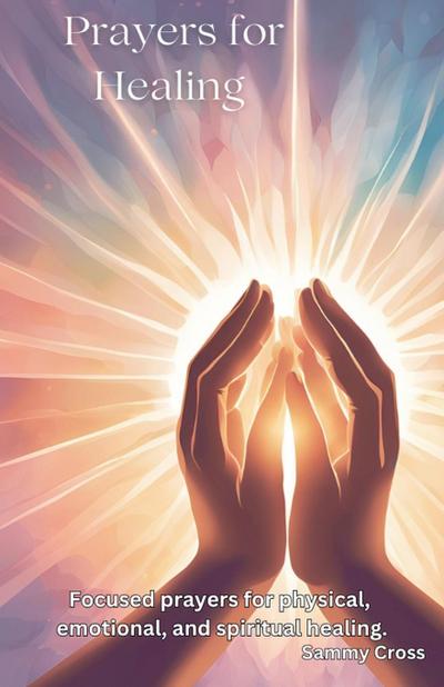 Cross, S: Prayers for Healing