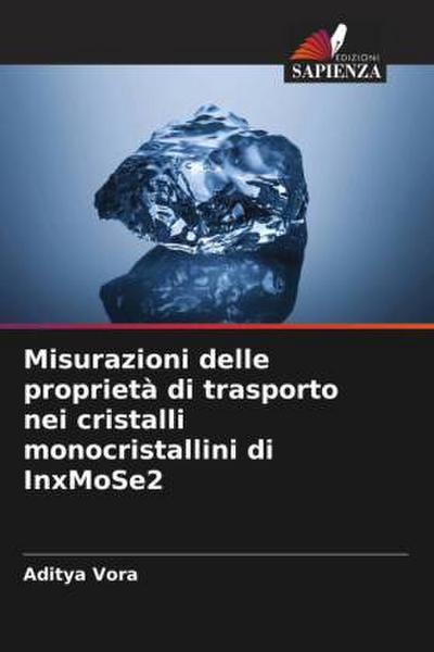 Misurazioni delle proprietà di trasporto nei cristalli monocristallini di InxMoSe2